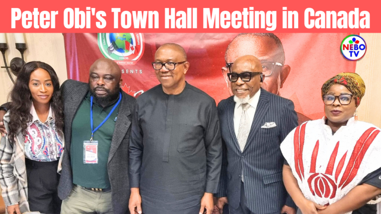 His Excellency, Peter Obi Visits and Town Hall Meeting in Toronto on May 3rd, 2024